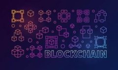 TP钱包：探索中国区块链世界的便捷数字钱包